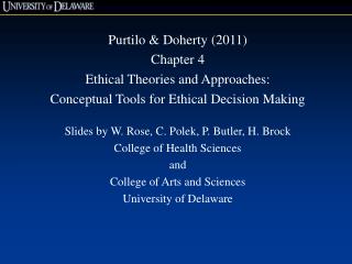 Purtilo &amp; Doherty (2011) Chapter 4 Ethical Theories and Approaches: