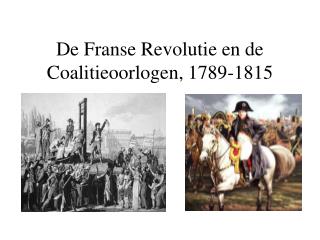 De Franse Revolutie en de Coalitieoorlogen, 1789-1815