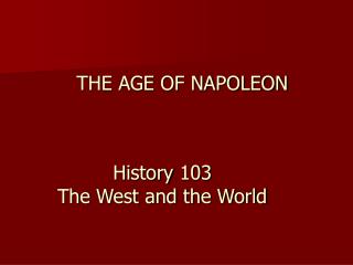 THE AGE OF NAPOLEON