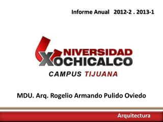 MDU. Arq. Rogelio Armando Pulido Oviedo