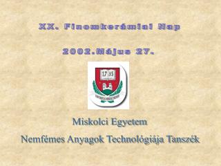 XX. Finomkerámiai Nap 2002.Május 27.