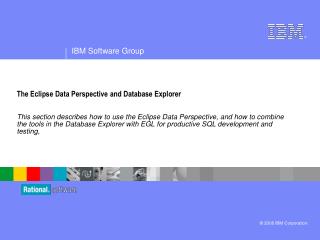 The Eclipse Data Perspective and Database Explorer