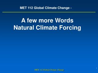 MET 112 Global Climate Change -