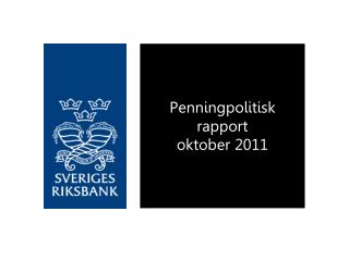 Penningpolitisk rapport oktober 2011