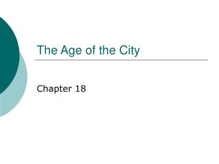 The Age of the City