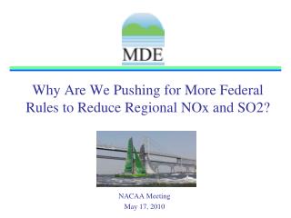 Why Are We Pushing for More Federal Rules to Reduce Regional NOx and SO2?