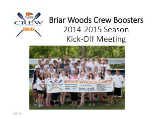 Briar Woods Crew Boosters 2014-2015 Season Kick-Off Meeting