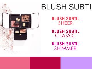 BLUSH SUBTIL SHEER