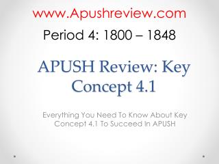 APUSH Review: Key Concept 4.1
