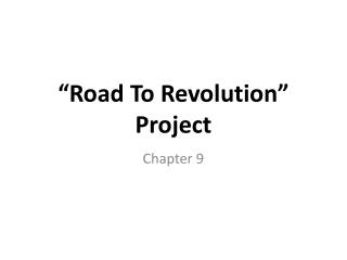 “Road To Revolution” Project