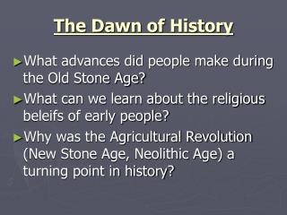 The Dawn of History