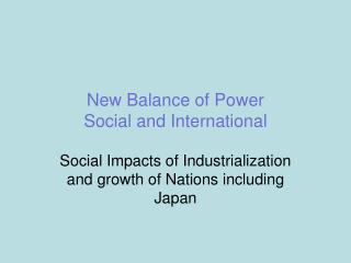 New Balance of Power Social and International