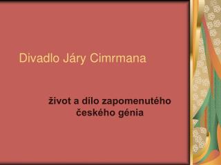 Divadlo Járy Cimrmana