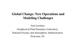 Global Change: New Operations and Modeling Challenges
