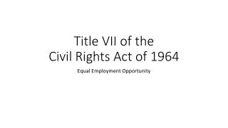 Title VII of the Civil Rights Act of 1964