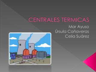 CENTRALES TERMICAS