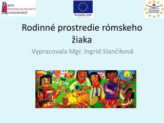 Rodinné prostredie rómskeho žiaka