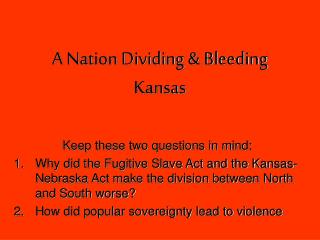 A Nation Dividing &amp; Bleeding Kansas