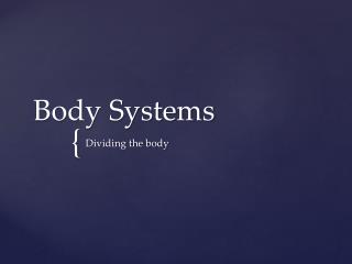 Body Systems