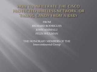 How to infiltrate the Cisco protected wireless network, or taking candy from a baby
