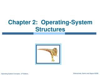 Chapter 2: Operating-System Structures