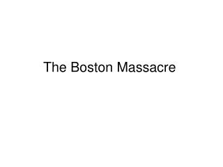 The Boston Massacre