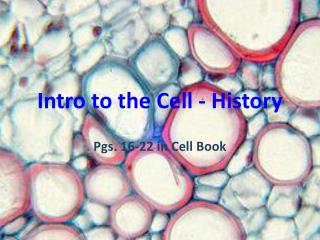 Intro to the Cell - History
