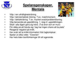 Spelaregenskaper. Mentala
