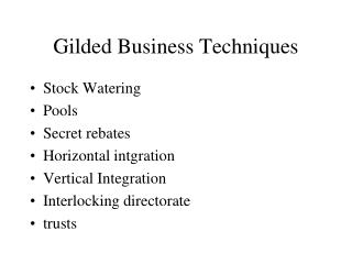 Gilded Business Techniques