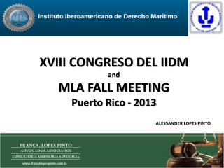 XVIII CONGRESO DEL IIDM and MLA FALL MEETING Puerto Rico - 2013