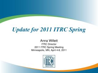 Update for 2011 ITRC Spring