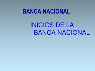BANCA NACIONAL