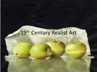 19 th Century Realist Art