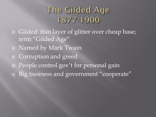 The Gilded Age 1877-1900