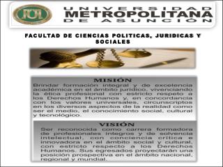 FACULTAD DE CIENCIAS POLITICAS, JURIDICAS Y SOCIALES