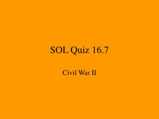 SOL Quiz 16.7