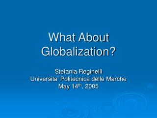 What About Globalization?