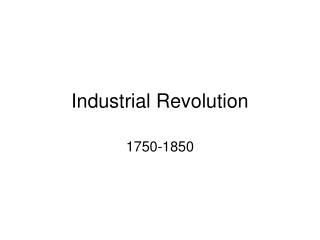 Industrial Revolution