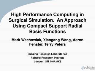 High Performance Computing in Surgical Simulation. An Approach Using Compact Support Radial Basis Functions