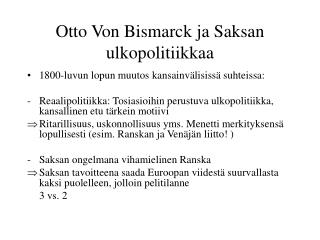 Otto Von Bismarck ja Saksan ulkopolitiikkaa