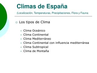 Climas de España (Localización, Temperaturas, Precipitaciones, Flora y Fauna