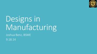 Designs in Manufacturing