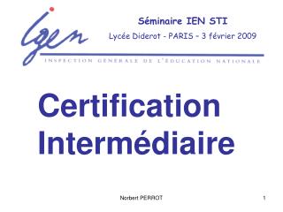 Séminaire IEN STI Lycée Diderot - PARIS – 3 février 2009