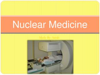 Nuclear Medicine