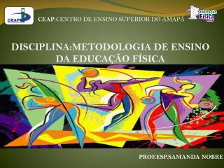 CEAP : CENTRO DE ENSINO SUPERIOR DO AMAPÁ