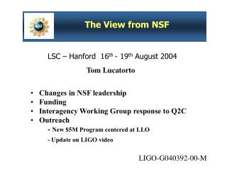 LSC – Hanford 16 th - 19 th August 2004