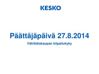 Päättäjäpäivä 27.8.2014