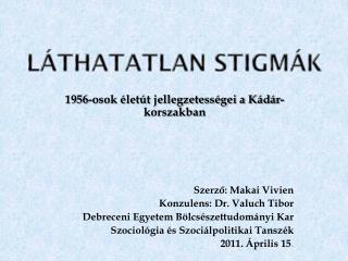 Láthatatlan Stigmák