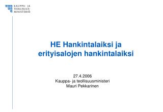 HE Hankintalaiksi ja erityisalojen hankintalaiksi