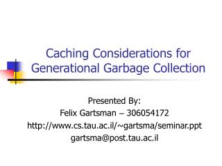 Caching Considerations for Generational Garbage Collection